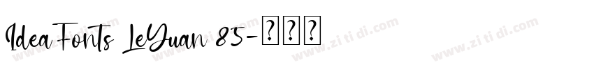 IdeaFonts LeYuan 85字体转换